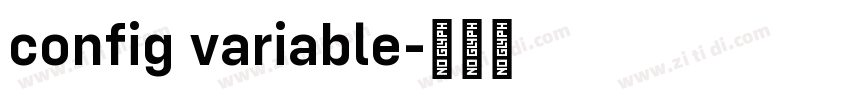 config variable字体转换